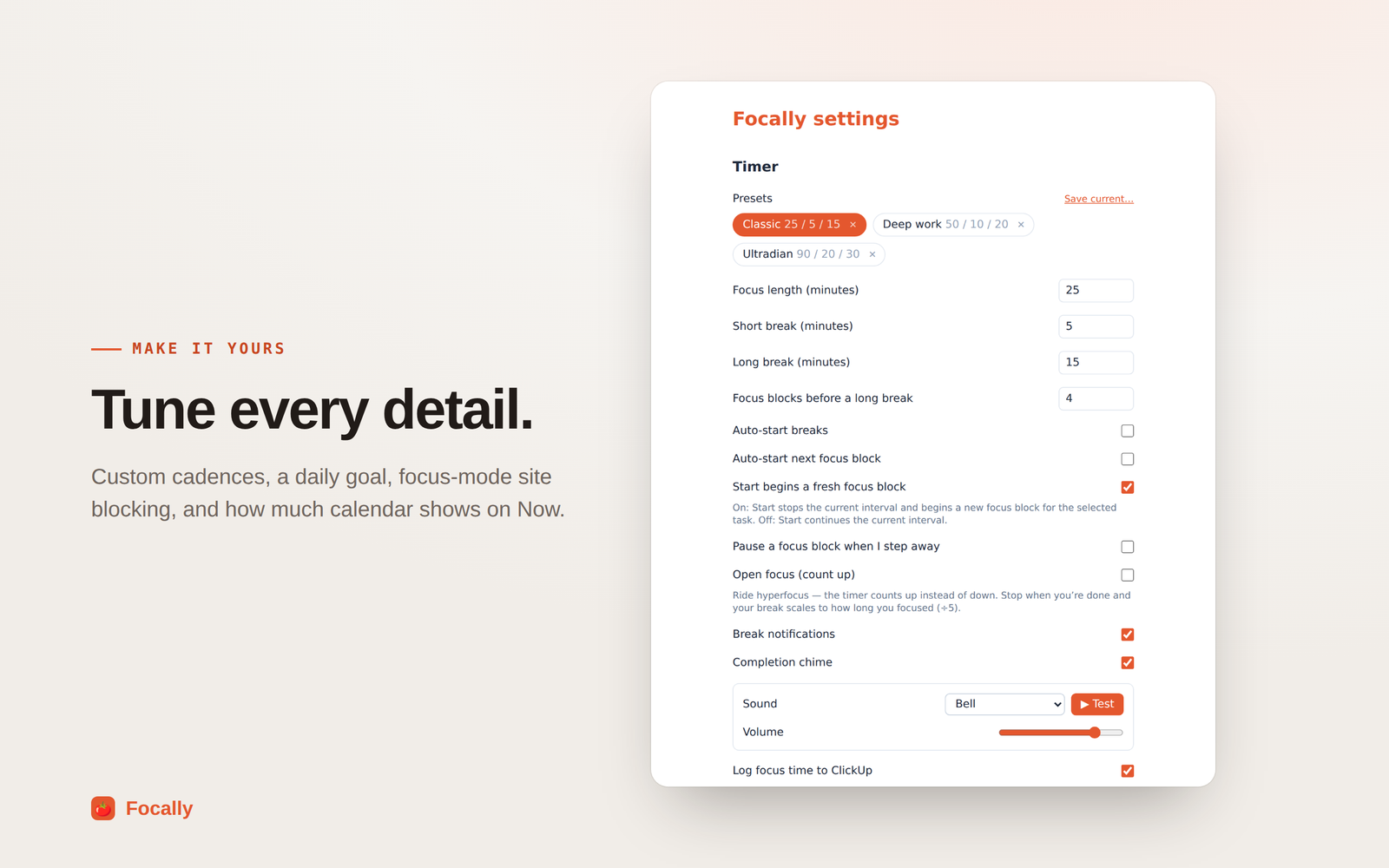 The Focally settings page, Timer section: presets for Classic 25/5/15, Deep work 50/10/20 and Ultradian 90/20/30; focus length 25, short break 5, long break 15, and 4 focus blocks before a long break; toggles for auto-starting breaks and the next block, pausing when you step away, open count-up focus, break notifications and a completion chime with a bell sound and volume slider; and a switch for logging focus time to ClickUp.